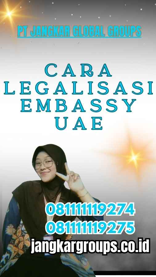 Cara Legalisasi Embassy UAE