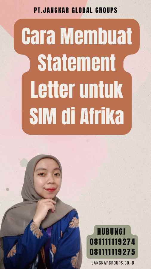 Cara Membuat Statement Letter untuk SIM di Afrika