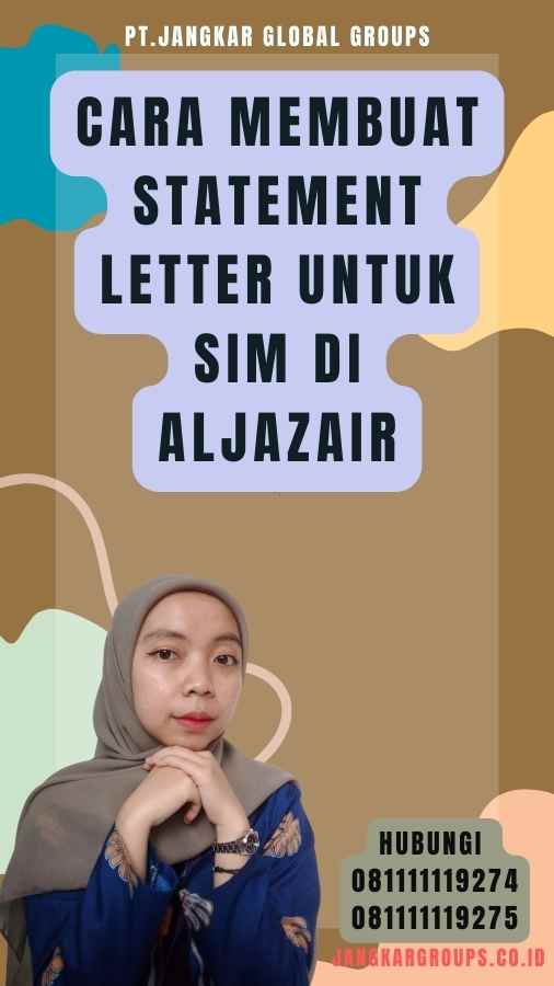 Cara Membuat Statement Letter untuk SIM di Aljazair