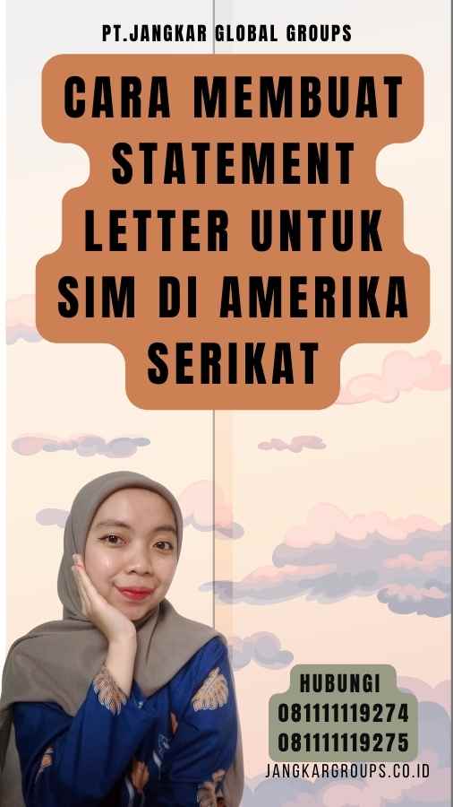 Cara Membuat Statement Letter untuk SIM di Amerika Serikat