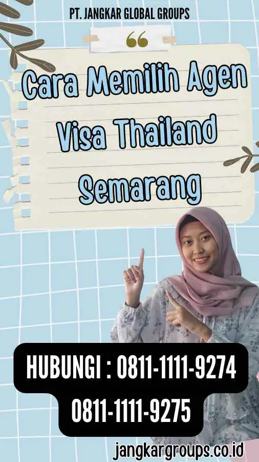 Cara Memilih Agen Visa Thailand Semarang