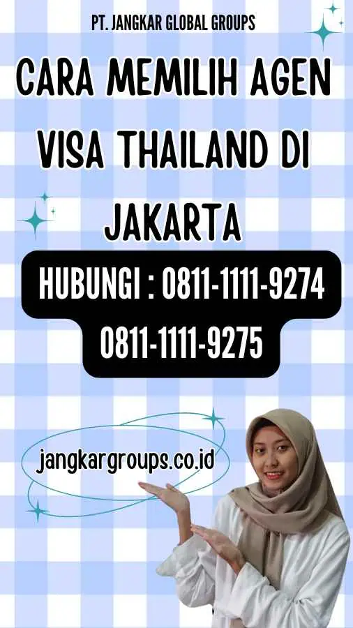 Cara Memilih Agen Visa Thailand di Jakarta