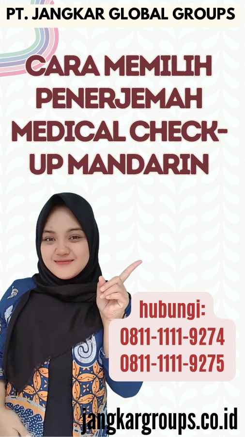 Cara Memilih Penerjemah Medical Check-Up Mandarin