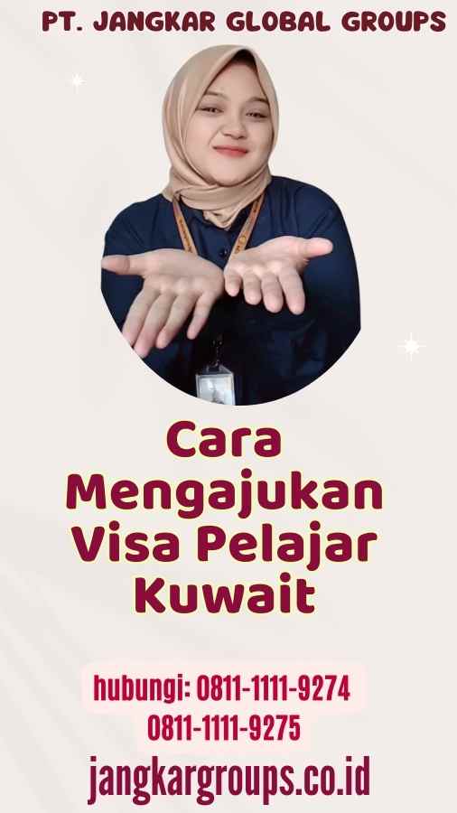 Cara Mengajukan Visa Pelajar Kuwait