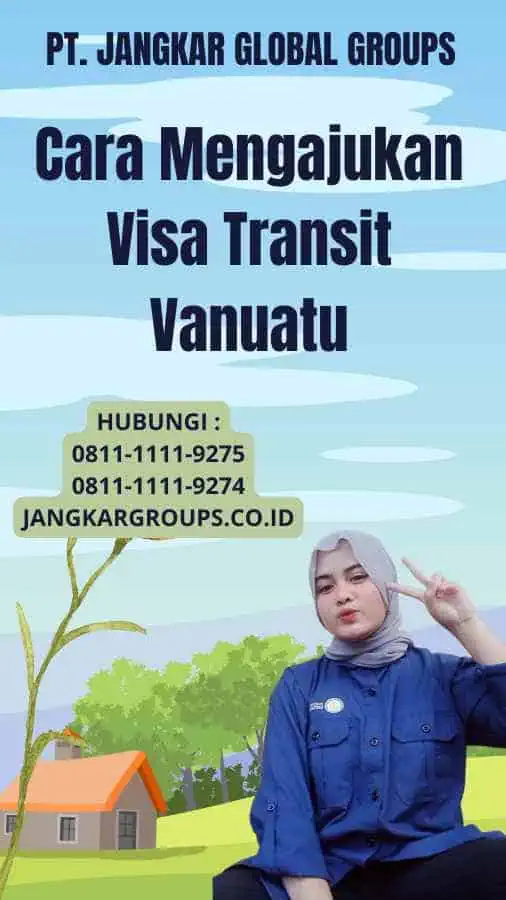 Cara Mengajukan Visa Transit Vanuatu