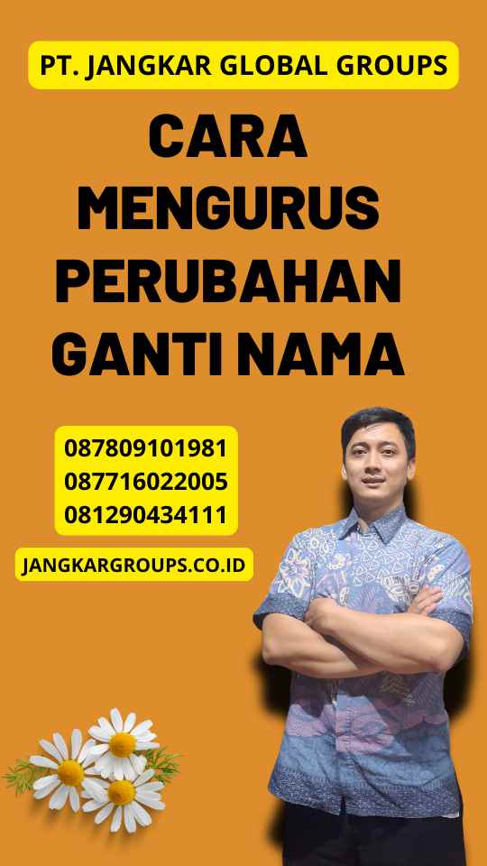 Cara Mengurus Perubahan Ganti Nama