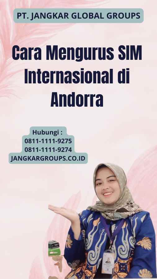 Cara Mengurus SIM Internasional di Andorra