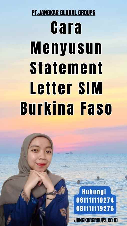 Cara Menyusun Statement Letter SIM Burkina Faso