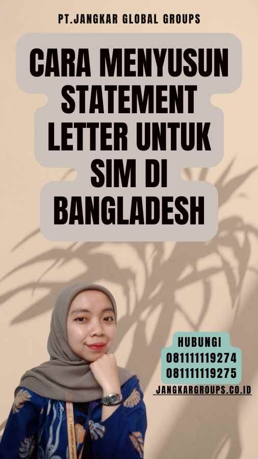 Cara Menyusun Statement Letter untuk SIM di Bangladesh