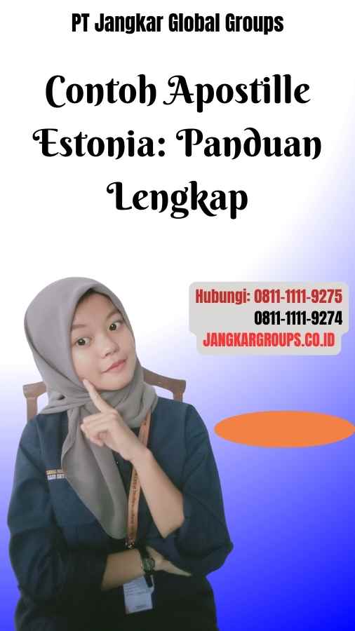 Contoh Apostille Estonia Panduan Lengkap