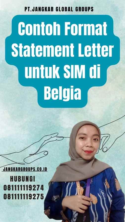 Contoh Format Statement Letter untuk SIM di Belgia