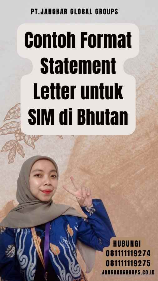 Contoh Format Statement Letter untuk SIM di Bhutan