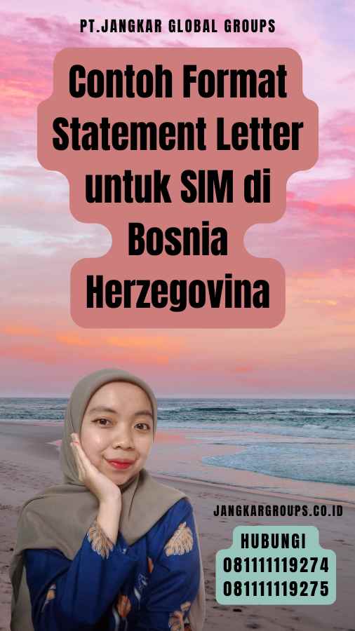 Contoh Format Statement Letter untuk SIM di Bosnia Herzegovina