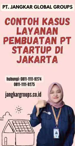 Contoh Kasus Layanan Pembuatan Pt Startup di Jakarta