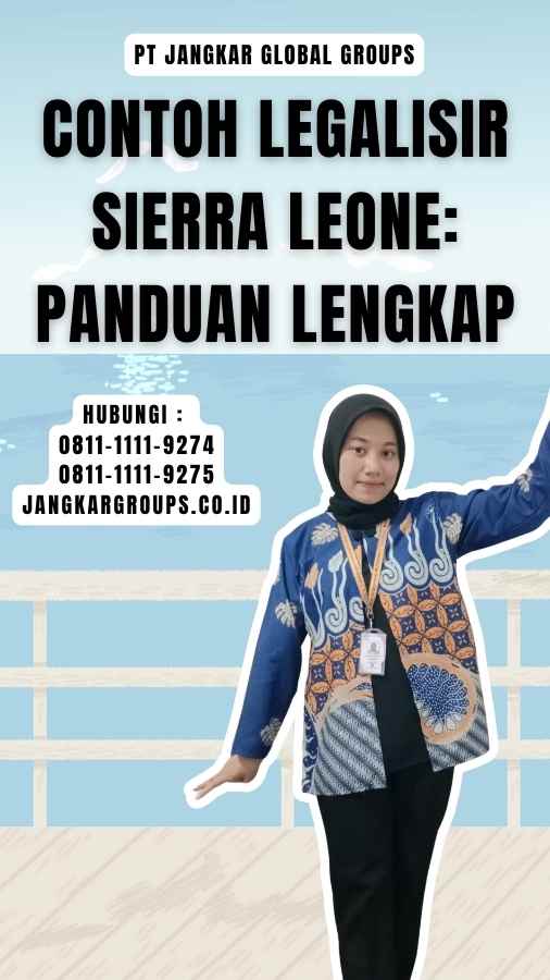 Contoh Legalisir Sierra Leone Panduan Lengkap