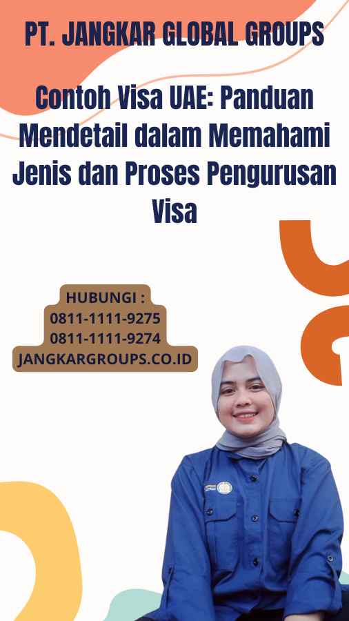 Contoh Visa UAE: Panduan Mendetail dalam Memahami Jenis dan Proses Pengurusan Visa