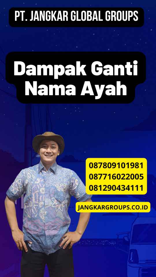 Dampak Ganti Nama Ayah