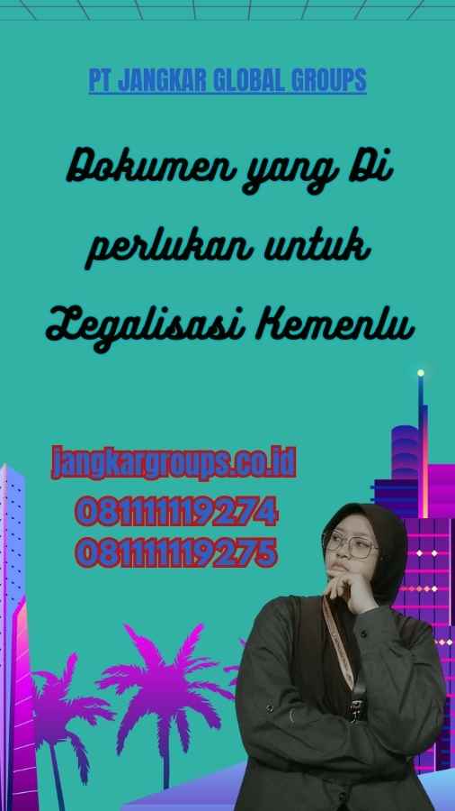 Dokumen yang Di perlukan untuk Legalisasi Kemenlu