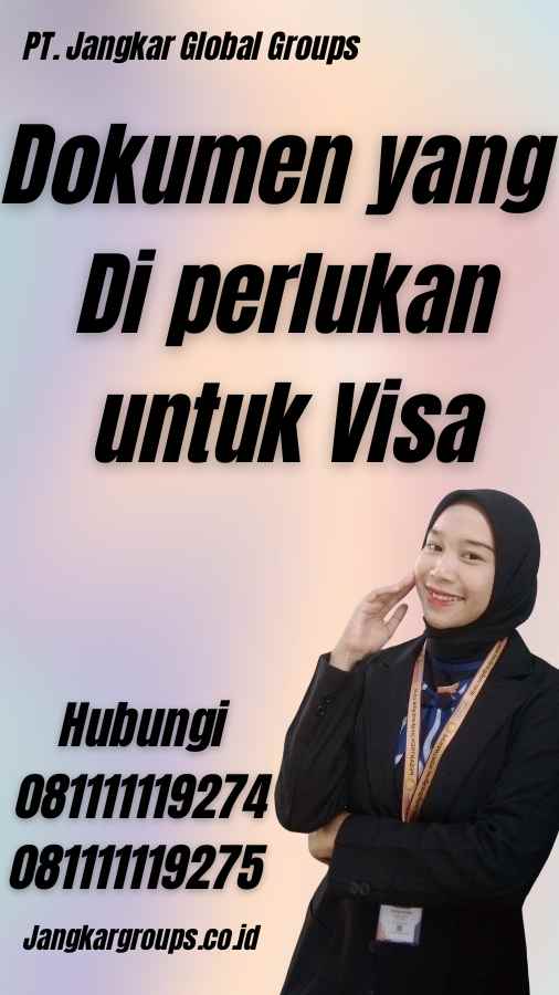 Dokumen yang Di perlukan untuk Visa - Persyaratan Visa Polandia