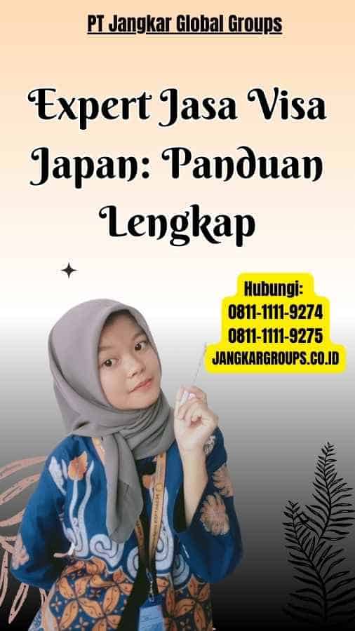 Expert Jasa Visa Japan Panduan Lengkap