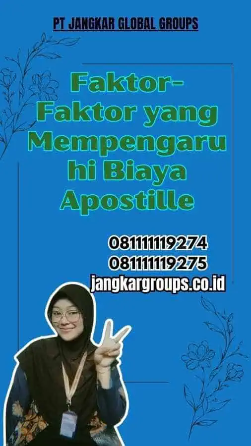 Faktor-Faktor yang Mempengaruhi Biaya Apostille