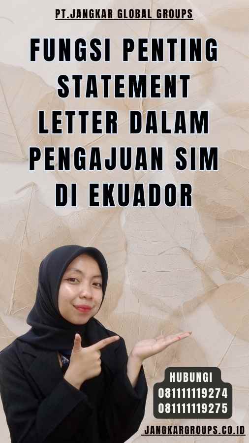 Fungsi Penting Statement Letter dalam Pengajuan SIM di Ekuador