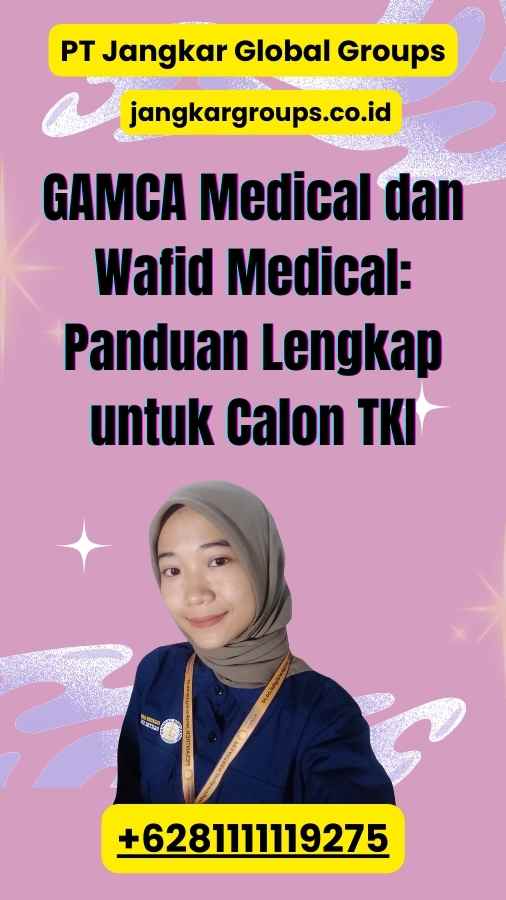 GAMCA Medical dan Wafid Medical: Panduan Lengkap untuk Calon TKI