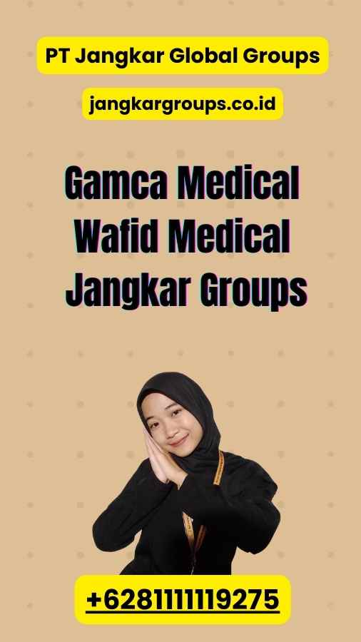 Gamca Medical Wafid Medical Jangkar Groups