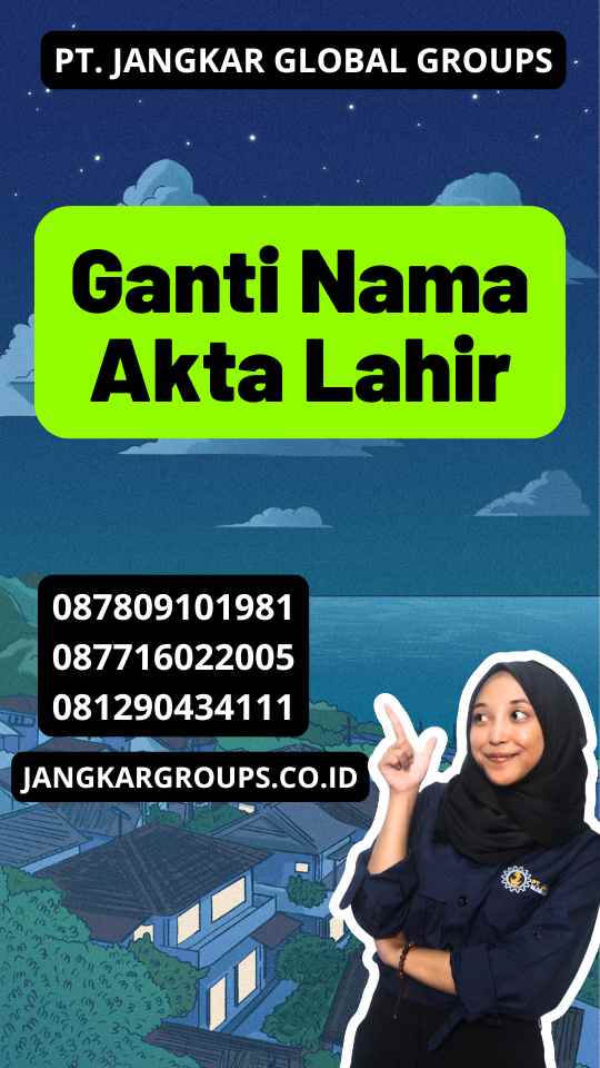 Ganti Nama Akta Lahir