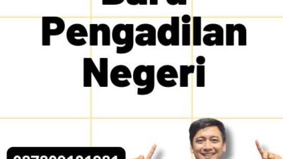 Ganti Nama Baru Pengadilan Negeri