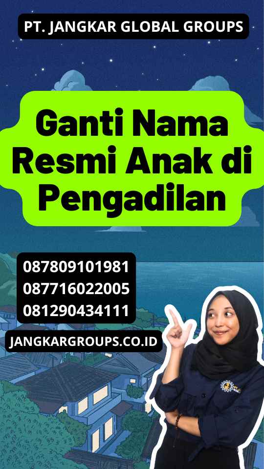 Ganti Nama Resmi Anak di Pengadilan