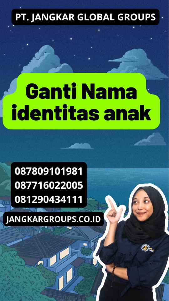 Ganti Nama identitas anak