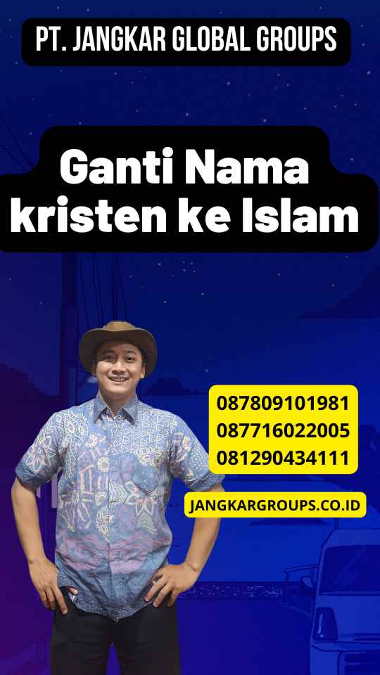 Ganti Nama kristen ke Islam