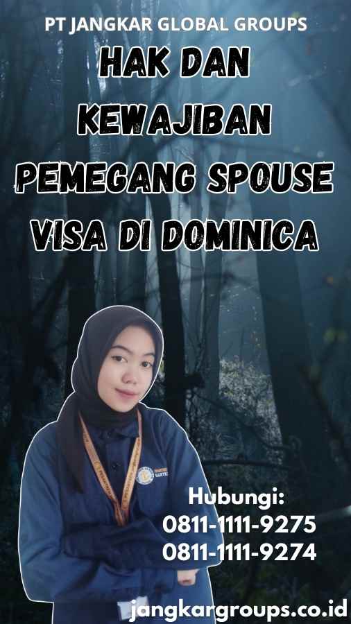 Hak dan Kewajiban Pemegang Spouse Visa di Dominica