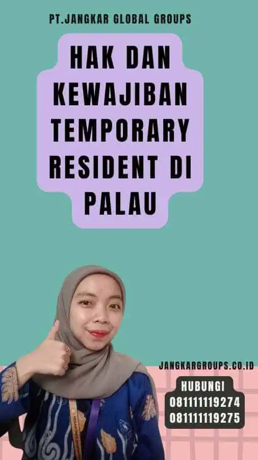 Hak dan Kewajiban Temporary Resident di Palau