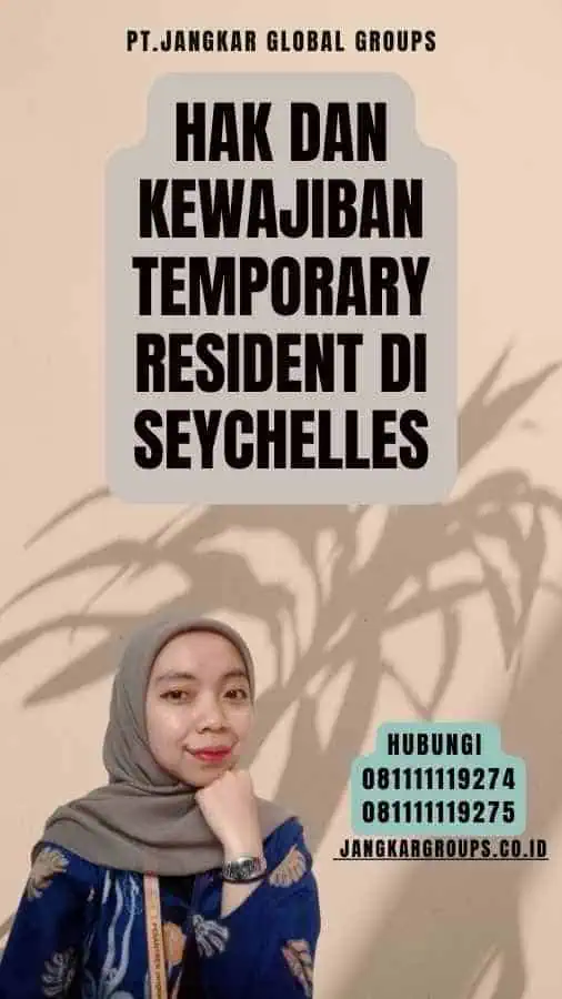 Hak dan Kewajiban Temporary Resident di Seychelles