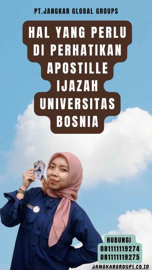 Hal yang Perlu Di perhatikan Apostille Ijazah universitas Bosnia