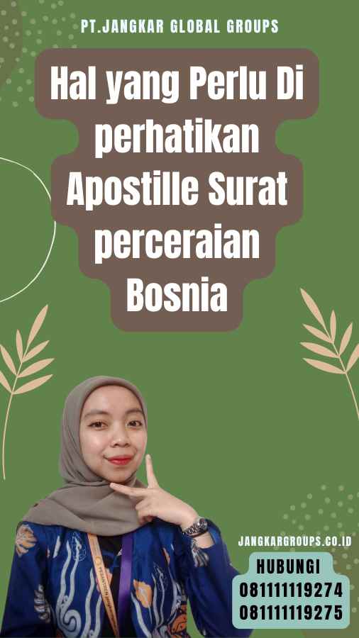 Hal yang Perlu Di perhatikan Apostille Surat perceraian Bosnia