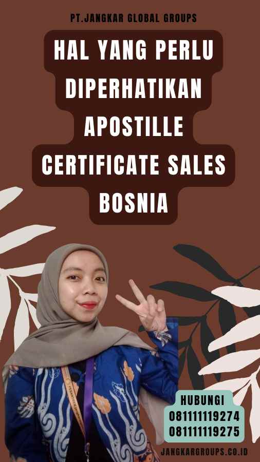 Hal yang Perlu Diperhatikan Apostille Certificate Sales Bosnia