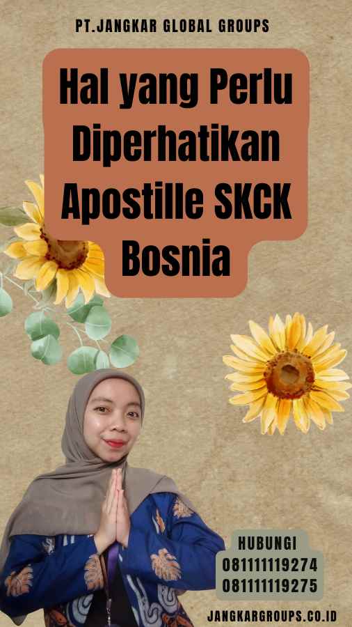 Hal yang Perlu Diperhatikan Apostille SKCK Bosnia