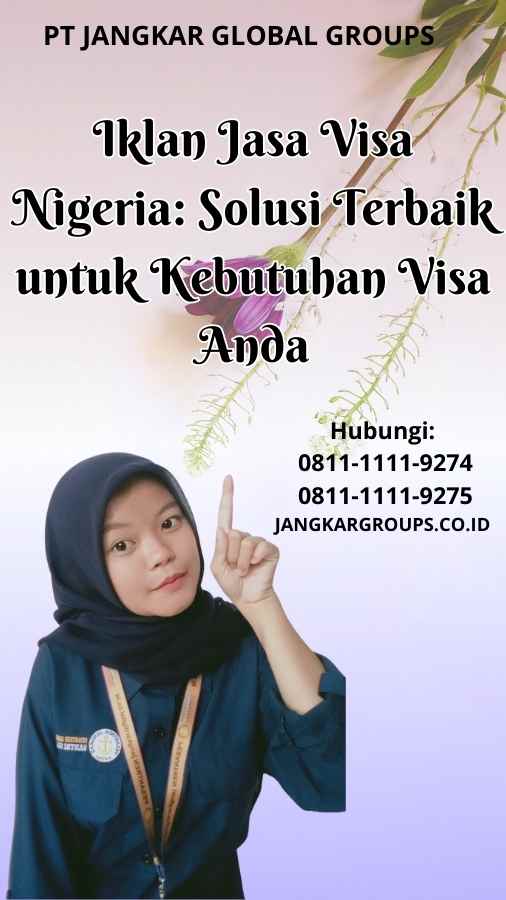 Iklan Jasa Visa Nigeria Solusi Terbaik untuk Kebutuhan Visa Anda