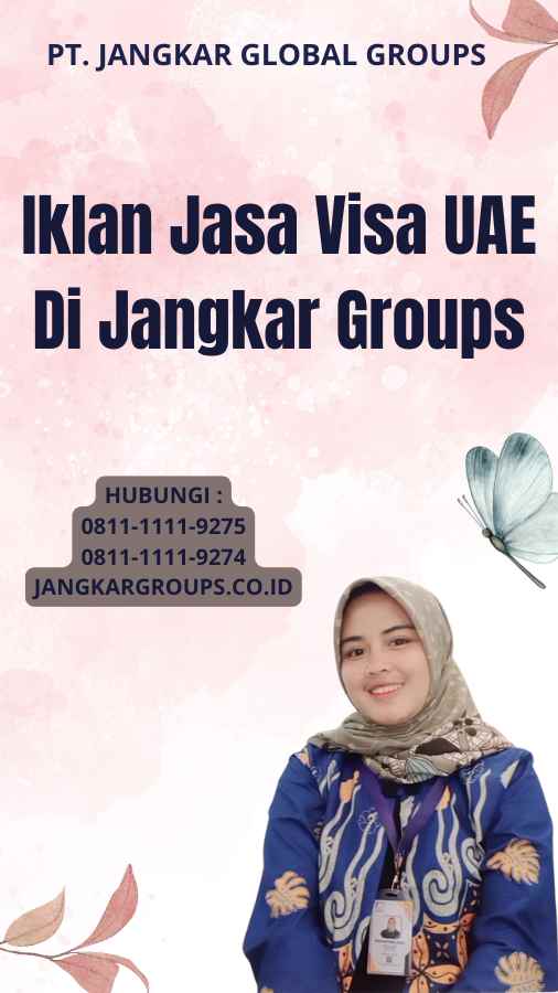 Iklan Jasa Visa UAE Di Jangkar Groups