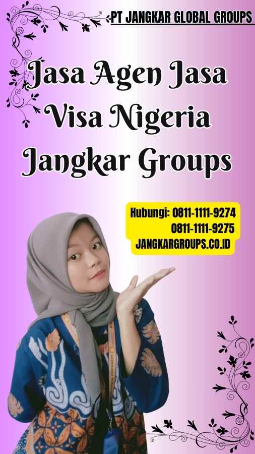 Jasa Agen Jasa Visa Nigeria Jangkar Groups