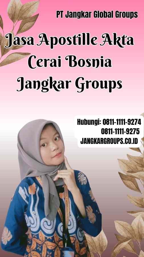 Jasa Apostille Akta Cerai Bosnia Jangkar Groups