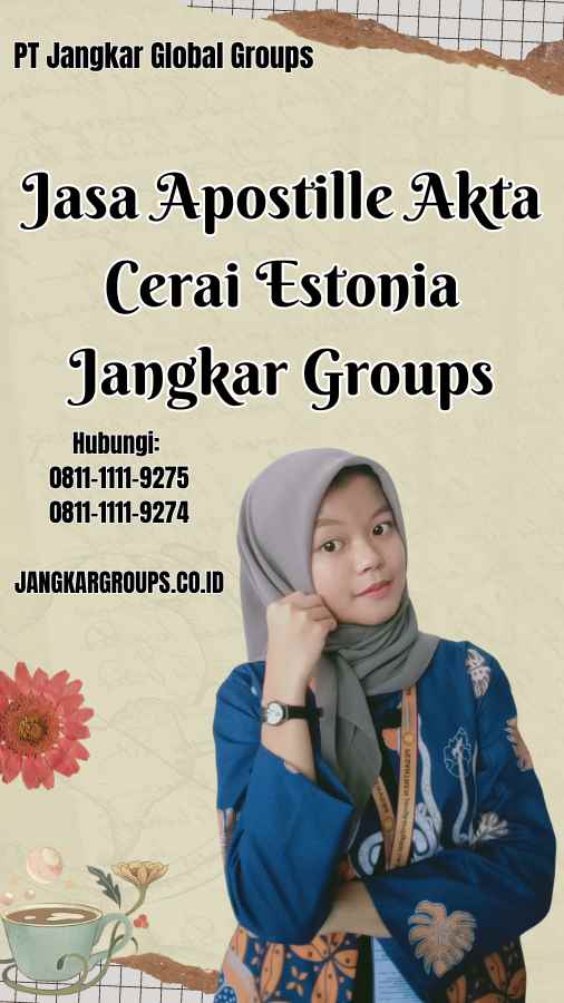 Jasa Apostille Akta Cerai Estonia Jangkar Groups