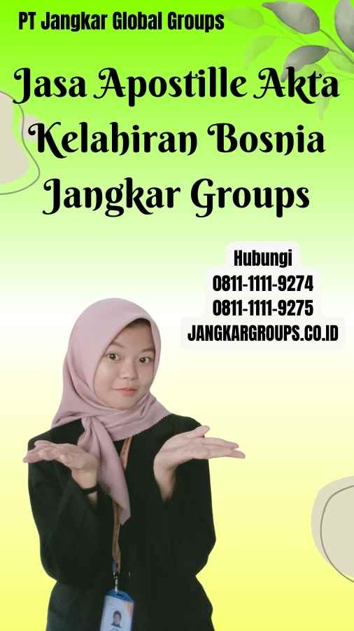 Jasa Apostille Akta Kelahiran Bosnia Jangkar Groups