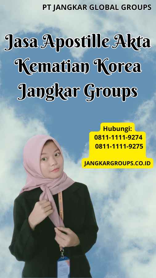 Jasa Apostille Akta Kematian Korea Jangkar Groups