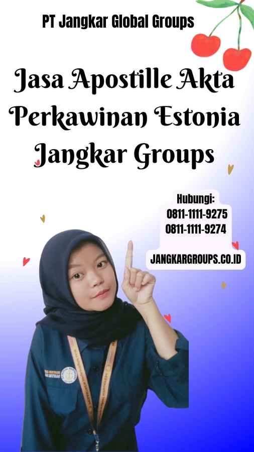 Jasa Apostille Akta Perkawinan Estonia Jangkar Groups