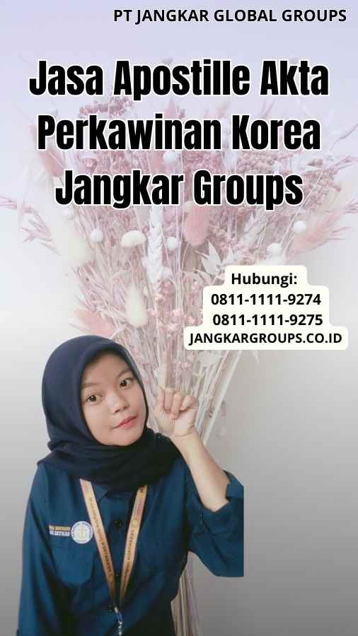 Jasa Apostille Akta Perkawinan Korea Jangkar Groups