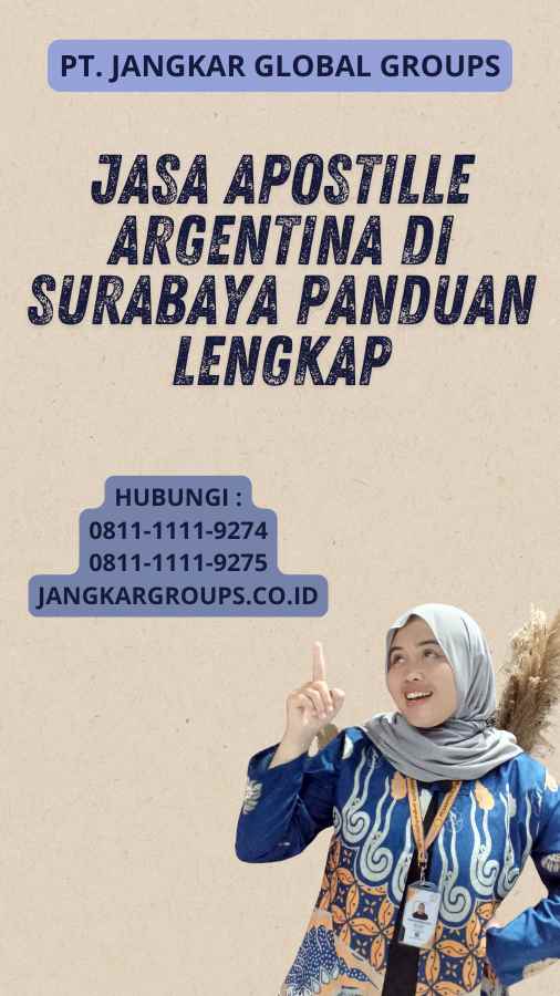 Jasa Apostille Argentina di Surabaya Panduan Lengkap